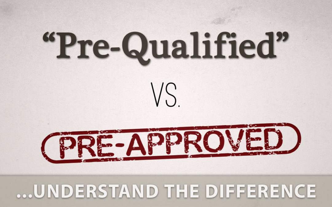 Pre-Approval vs Pre-Qualified Mortgage